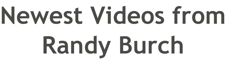 Newest Videos from Randy Burch